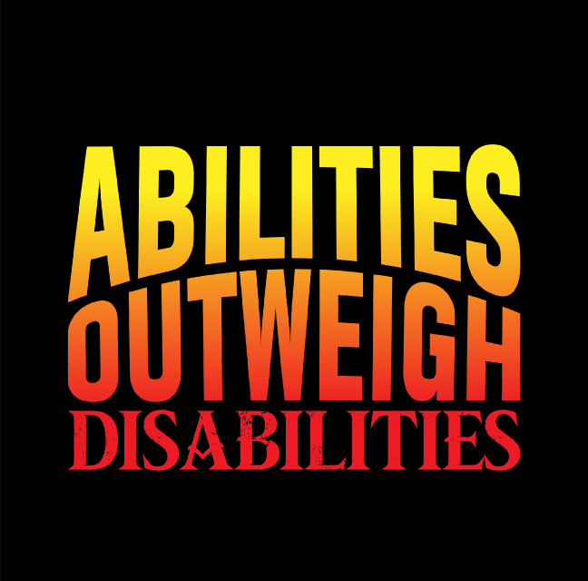 Abilities OutWeigh Disabilities